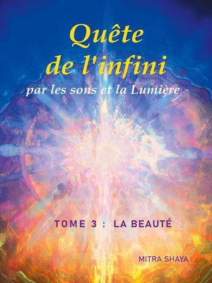cover image of Quête de l'infini par les sons et la Lumière, Tome 3